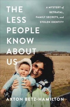 Image of The Less People Know About Us Book Cover