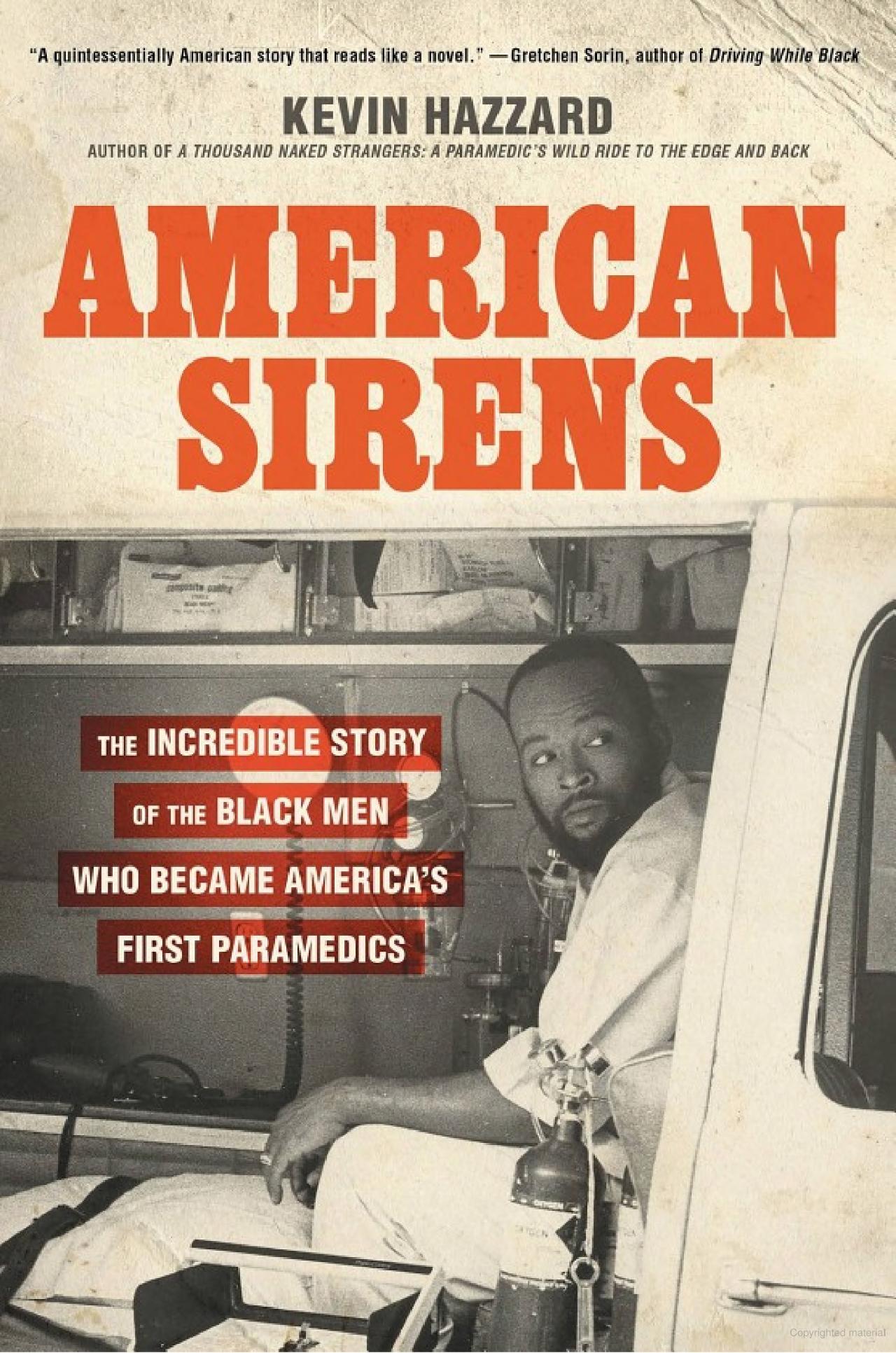 Black and white photo of a Black male paramedic sitting in the back of an ambulance. The title American Sirens in overlaid over the image in red text.